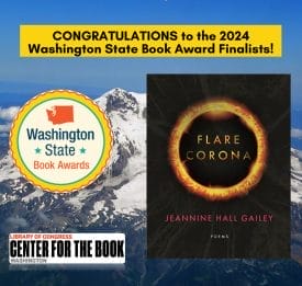 Infographic of Flare, Corona by Jeannine Hall Gailey as a Washington State Book Award finalist 